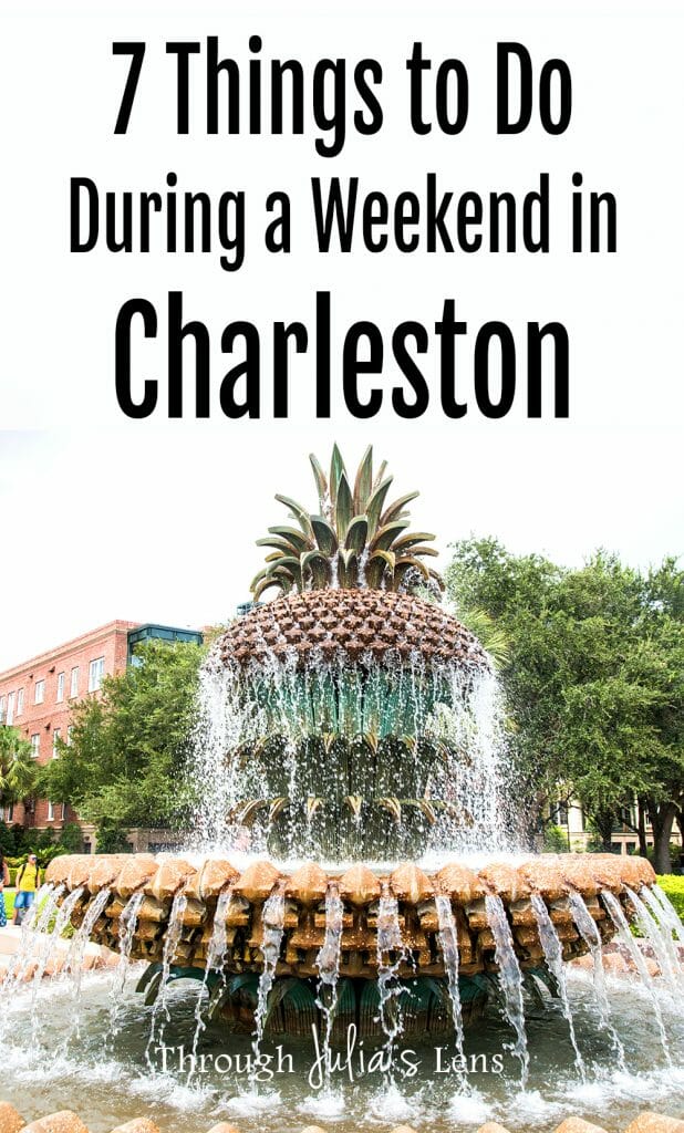 7 Things to Do During a Weekend in Charleston