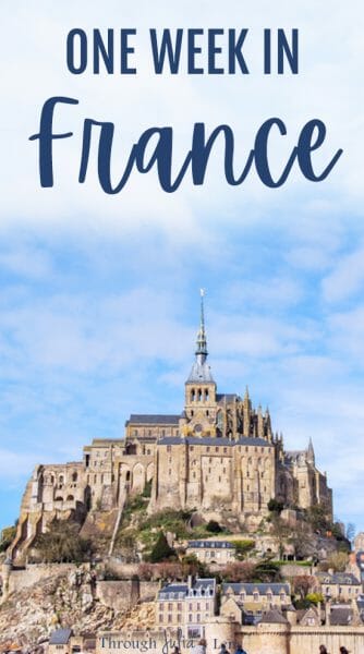 One Week in France Exploring Amazing Sights from Paris to the Coast!